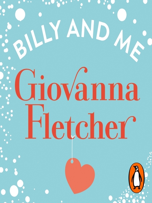 Title details for Billy and Me by Giovanna Fletcher - Available